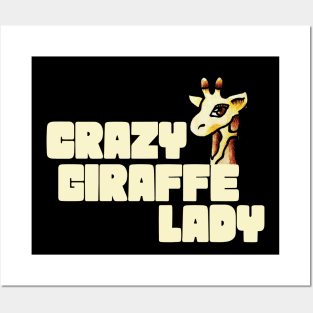 Crazy Giraffe Lady Posters and Art